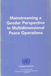 Mainstreaming a Gender Perspective in Multidimensional
                 Peace Operations