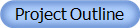 Project Outline